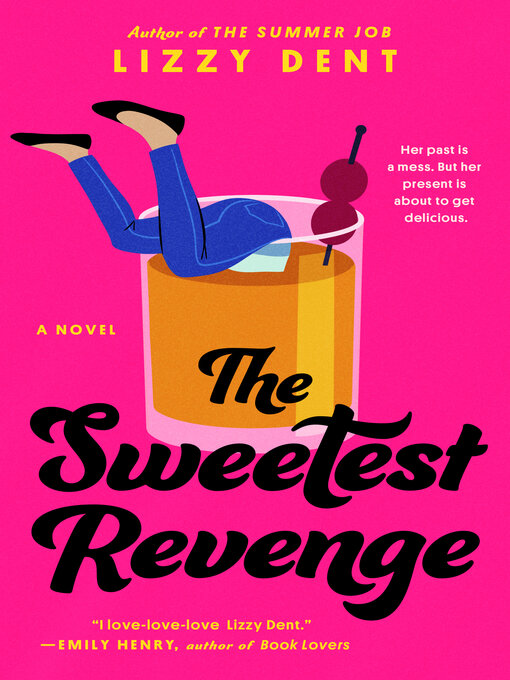 Title details for The Sweetest Revenge by Lizzy Dent - Available